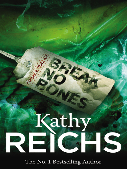 Title details for Break No Bones by Kathy Reichs - Wait list